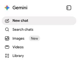 Geminiのサイドバーを開いた状態。New chat、Search chats、Images、Videos、Library が並んでいる